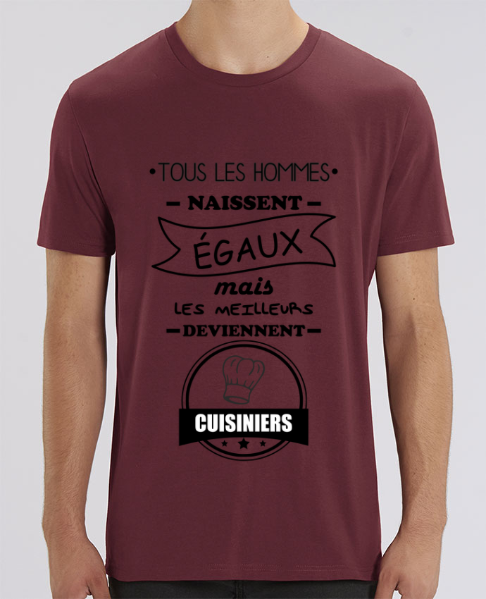 Tee-shirt Tous les hommes naissent égaux mais les meilleurs deviennent ...